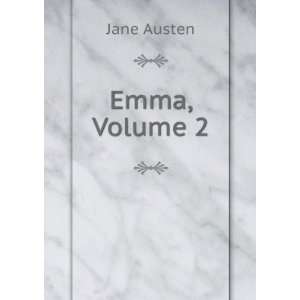  Emma, Volume 2 Jane Austen Books
