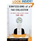 Confessions of a Tax Collector  One Mans Tour of Duty Inside the IRS 