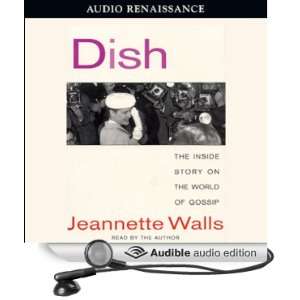  Dish The Inside Story on the World of Gossip (Audible 