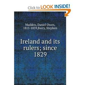   and its rulers; since 1829. Daniel Owen Barry, Stephen. Madden Books