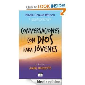 Conversaciones con Dios para jóvenes (Spanish Edition) Walsch Neale 