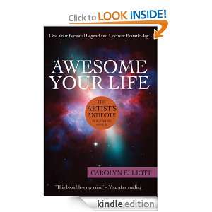 Awesome Your Life the Artists Antidote to Suffering Genius Carolyn 