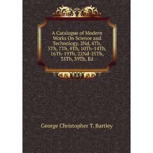   19Th, 22Nd 25Th, 35Th, 39Th, Ed George Christopher T. Bartley Books