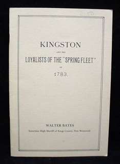 Kingston the Loyalists Of The Spring Fleet 1783 1980 Re  