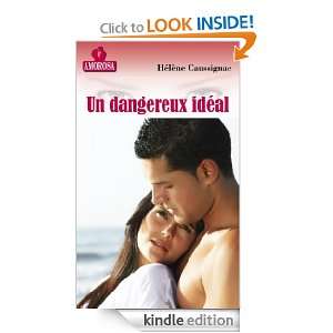 Un dangereux idéal (French Edition) Helene Caussignac  