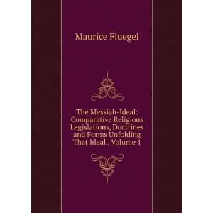   That Ideal., Volume 1 (9785875883736) Maurice Fluegel Books