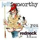 You Might Be a Redneck If by Jeff Foxworthy (CD, 