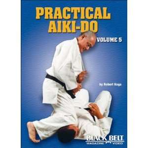  Practical Aiki Do, Vol. 5 [DVD] Robert Koga Books