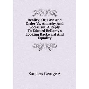   BellamyS Looking Backward and Equality George A. Sanders Books