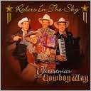 Christmas the Cowboy Way Riders in the Sky $12.99