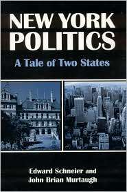 New York Politics A Tale of Two States, (0765600641), Edward V 