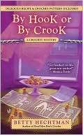 By Hook or by Crook (Crochet Mystery Series #3)