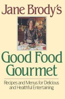   Jane Brodys Good Food Book by Jane Brody, Norton, W 
