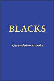 Blacks, (0883781050), Gwendolyn Brooks, Textbooks   