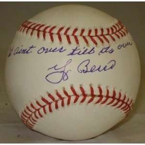  Signed Yogi Berra Baseball   It Aint Over PSA K88748 