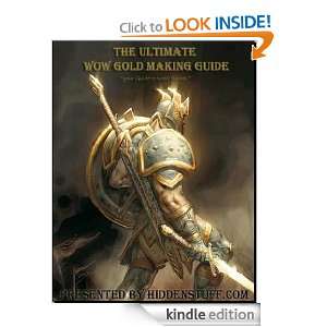 World of Warcraft WoTLK Epic Gold Making Guide hidden stuff   
