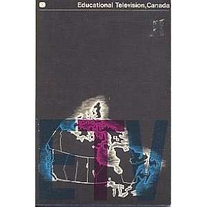  Educational television, Canada  the development and state 