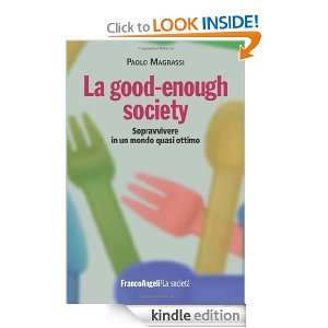 La good enough society (La società) (Italian Edition) Paolo Magrassi 