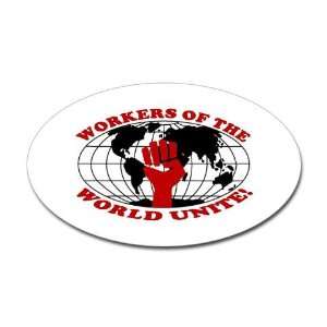  WORKERS OF THE WORLD UNITE Black Oval Sticker by  