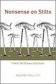 Nonsense on Stilts How to Tell Science from Bunk, (0226667863 