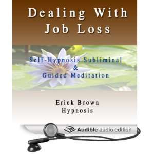  Dealing with Job Loss Self Hypnosis Subliminal and Guided 