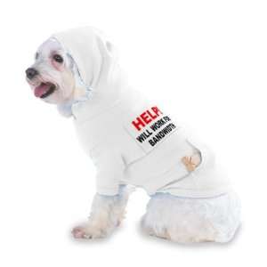  WORK FOR BANDWIDTH Hooded (Hoody) T Shirt with pocket for your Dog 