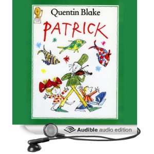    Patrick (Audible Audio Edition) Quentin Blake, Lou Bedford Books