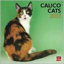2012 Calico Cats Square 12X12 Wall Calendar