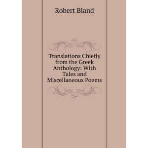   Anthology With Tales and Miscellaneous Poems Robert Bland Books