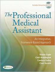 The Professional Medical Assistant An Integrative, Teamwork Based 