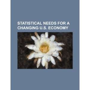   for a changing U.S. economy (9781234213718) U.S. Government Books