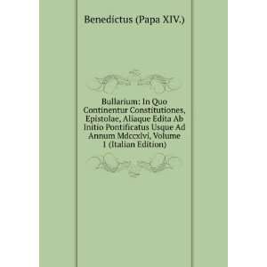   Ab Initio Pontificatus Usque Ad Annum Mdccxlvi, Volume 1 (Italian