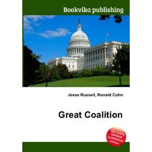 Great Coalition Ronald Cohn Jesse Russell  Books