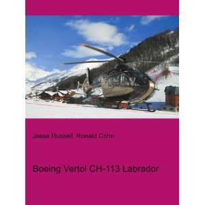    Boeing Vertol CH 113 Labrador Ronald Cohn Jesse Russell Books
