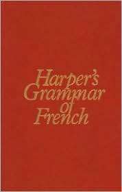 Harpers Grammar of French, (083843746X), Samuel N. Rosenberg 