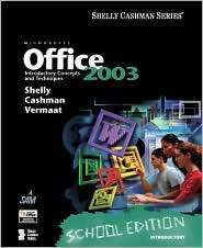 Microsoft Office 2003 Introductory Concepts and Techniques, School 