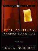 Everybody Wanted Room 623 Cecil Murphey