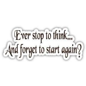  Ever stop to think funny slogan car bumper sticker decal 7 