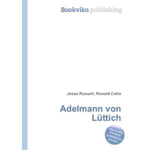  Adelmann von LÃ¼ttich Ronald Cohn Jesse Russell Books