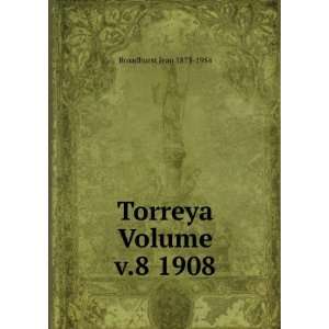 Torreya Volume v.8 1908 Broadhurst Jean 1873 1954 Books