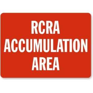  RCRA Accumulation Area Plastic Sign, 10 x 7 Office 