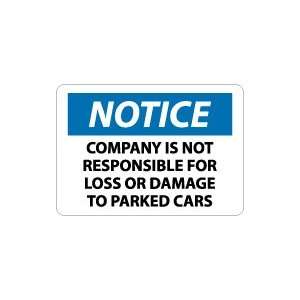   Is Not Responsible For Loss Or Damage To Parked Cars Safety Sign