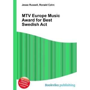  MTV Europe Music Award for Best Swedish Act Ronald Cohn 