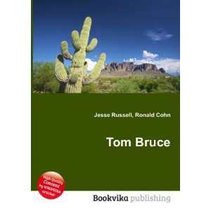 Tom Bruce Ronald Cohn Jesse Russell Books