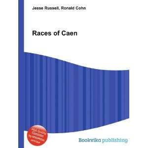  Races of Caen Ronald Cohn Jesse Russell Books