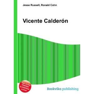  Vicente CalderÃ³n Ronald Cohn Jesse Russell Books