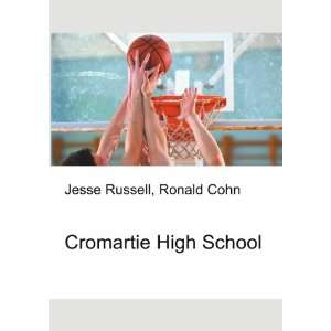  Cromartie High School Ronald Cohn Jesse Russell Books