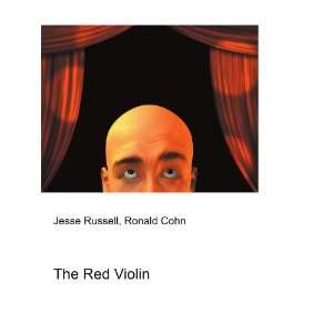  The Red Violin Ronald Cohn Jesse Russell Books