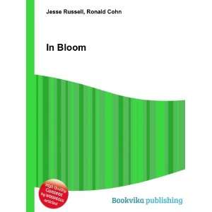  In Bloom Ronald Cohn Jesse Russell Books