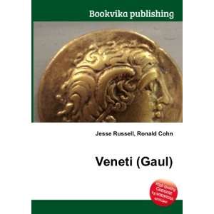  Veneti (Gaul) Ronald Cohn Jesse Russell Books